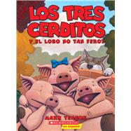 Los tres cerditos y el lobo no tan feroz (The Three Little Pigs and the Somewhat Bad Wolf) (Spanish language edition of The Three Little Pigs and the Somewhat Bad Wolf)