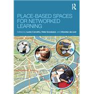 Place-based Spaces for Networked Learning