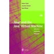 Java and the Java Virtual Machine: Definition, Verification, Validation