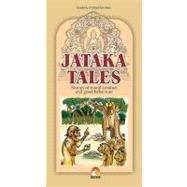 Jataka Tales Stories of Moral Cnduct and Good Behaviour