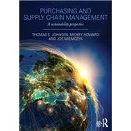 Purchasing and Supply Chain Management: A Sustainability Perspective