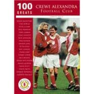 100 Greats: Crewe Alexandra Football Club