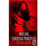 War And Christian Principles