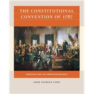The Constitutional Convention of 1787,9781469670881