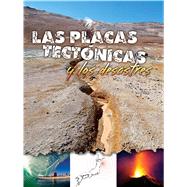 Las placas tectónicas y los desastres / Plate Tectonics and Disasters