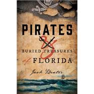 Pirates and Buried Treasures of Florida,9781683340881