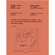 Report on the Banting and Hussey Sites