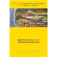 Geopolitics and Decolonization Perspectives from the Global South
