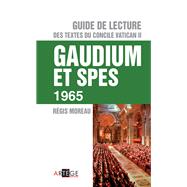 Guide de Lecture du concile Vatican II, Gaudium et spes