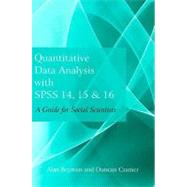 Quantitative Data Analysis with SPSS 14, 15 & 16: A Guide for Social Scientists