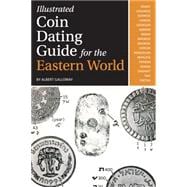 Illustrated Coin Dating Guide for the Eastern World
