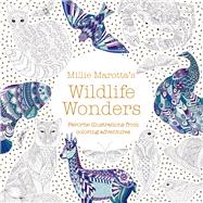 Millie Marotta's Wildlife Wonders Favorite Illustrations from Coloring Adventures