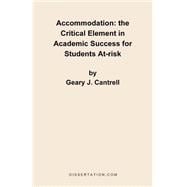 Accommodation : The Critical Element in Academic Success for Students At-Risk