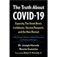 The Truth About COVID-19