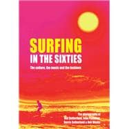 Surfing in the Sixties  The culture, the music and the fashions