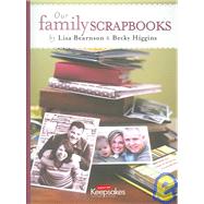 Our Family Scrapbooks