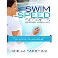 Swim Speed Secrets for Swimmers and Triathletes