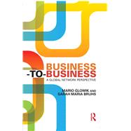 Business-to-Business: A Global Network Perspective