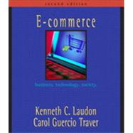 E-Commerce: Business, Technology, Society, & Case Book, Custom Second Edition