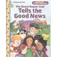 The Donut Repair Club Tells the Good News