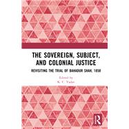 The Sovereign, Subject and Colonial Justice
