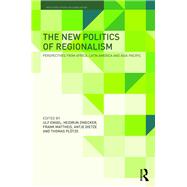 The New Politics of Regionalism: Perspectives from Africa, Latin America and Asia-Pacific