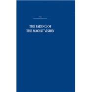 The Fading of the Maoist Vision: City and Country in China's Development
