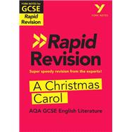 York Notes for AQA GCSE (9-1) Rapid Revision: A Christmas Carol