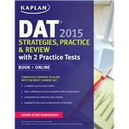 Kaplan DAT 2015 Strategies, Practice, and Review with 2 Practice Tests Book + Online