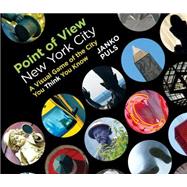 Point of View New York City: A Visual Game of the City You Think You Know