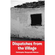 Dispatches from the Village