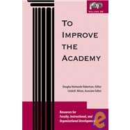 To Improve the Academy Resources for Faculty, Instructional, and Organizational Development