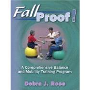FallProof! : A Comprehensive Balance and Mobility Training Program