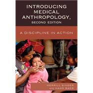 Introducing Medical Anthropology A Discipline in Action