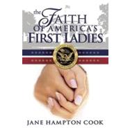 The Faith of America's First Ladies