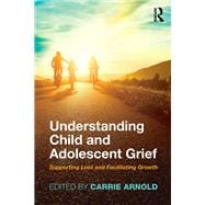 Understanding Child and Adolescent Grief,9781138740884