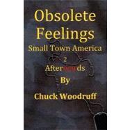 Obsolete Feelings : Small Town America 2