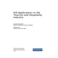 Gis Applications in the Tourism and Hospitality Industry