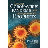 The Great Coronavirus Pandemic and Messages from the Prophets