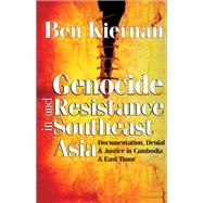 Genocide and Resistance in Southeast Asia