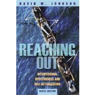 Reaching Out : Interpersonal Effectiveness and Self-Actualization