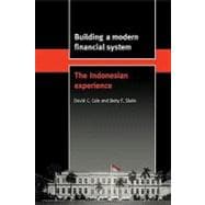 Building a Modern Financial System: The Indonesian Experience