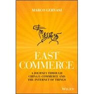 East-Commerce China E-Commerce and the Internet of Things