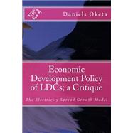 Economic Development Policy of Ldcs; a Critique