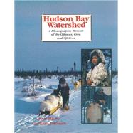 Hudson Bay Watershed,9781550020885