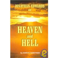Jonathan Edwards on Heaven and Hell