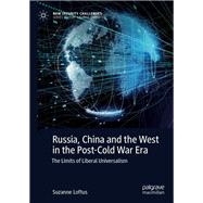 Russia, China and the West in the Post-Cold War Era
