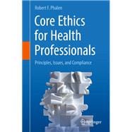 Core Ethics for Health Professionals