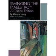 Swinging the Maelstrom