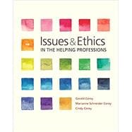 Issues and Ethics in the Helping Professions, Loose-leaf Version